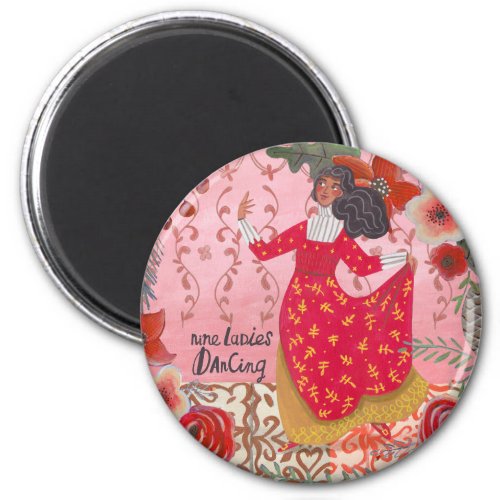 Cute 12 days of Christmas Nine Ladies Dancing Magnet