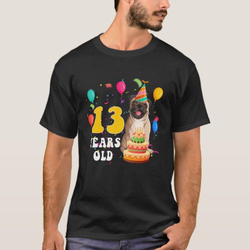 Cute 13 Years Old Pug Dog  13th Birthday Party Gir T_Shirt