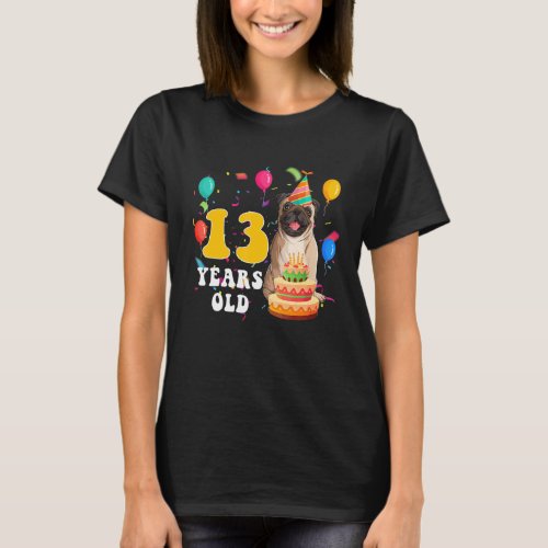 Cute 13 Years Old Pug Dog  13th Birthday Party Gir T_Shirt