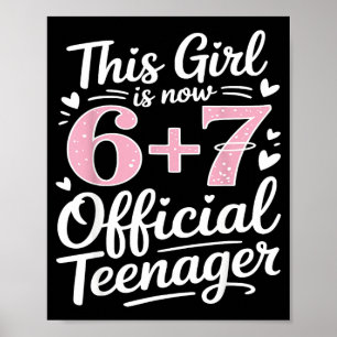 Cute 13th Birthday 13 Years Old 67 Birthday Funny Poster