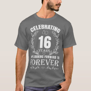Cute 16th Wedding Anniversary for Couples Married  T-Shirt