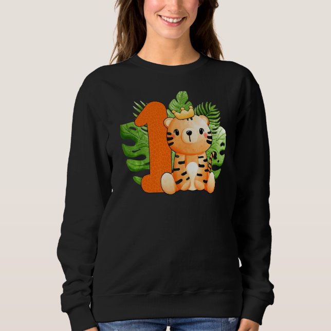 Cute 1st Birthday Boys Tiger 1 Years Old Safari An Sweatshirt (Front)