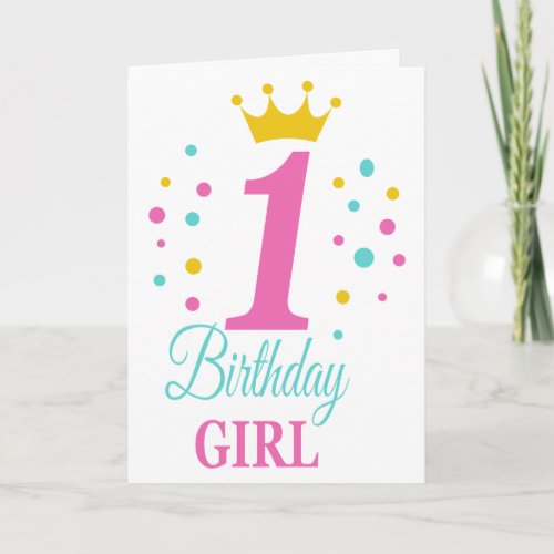 Cute 1st Birthday Princess Crown Birthday Girl Card