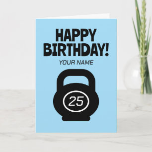 Cute 25th Birthday card with fitness kettlebells