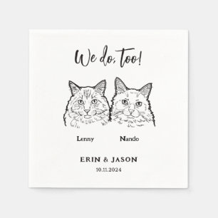 Cute 2 Cats Face Pet We Do Too Sketch Wedding Napkins
