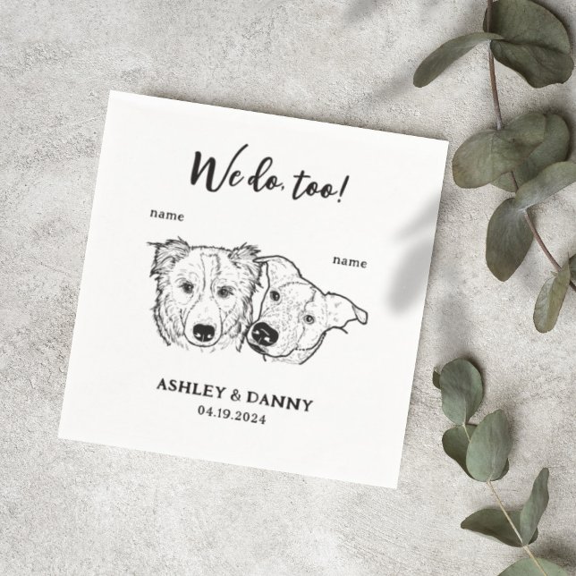 Cute 2 Dogs Pet We do Too Cocktail Wedding  Napkins (Creator Uploaded)