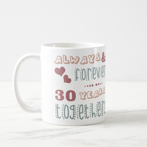 Cute 30th Wedding Anniversary Coffee Mug