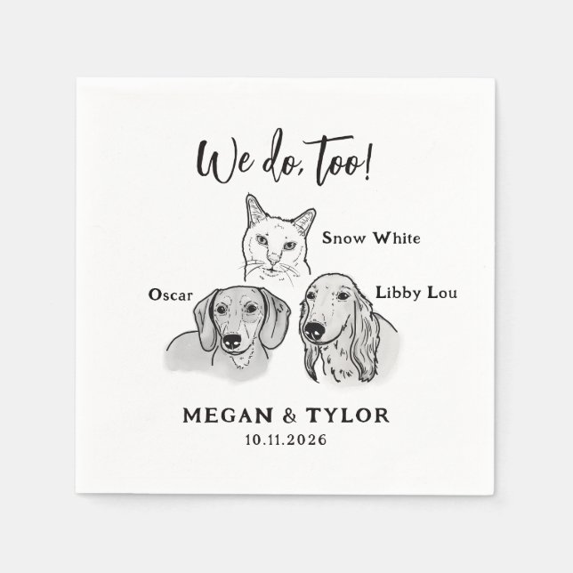 Cute 3 Pet We Do Too Dog Cat Wedding  Napkins (Front)