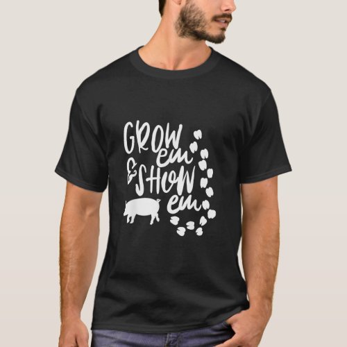 Cute 4H FFA Grow em  Show Em Livestock Animals TS T_Shirt
