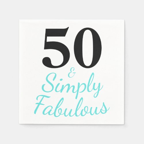 Cute 50 and Simply Fabulous Birthday Napkins