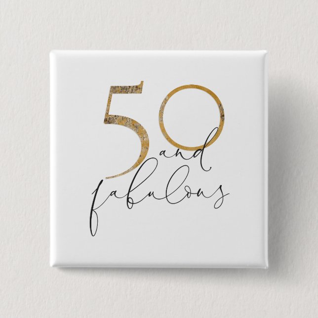 Cute 50 & Fabulous Gold & Black 50th Birthday Button (Front)