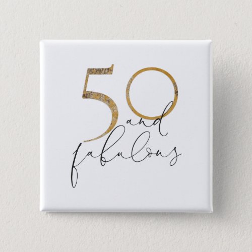 Cute 50  Fabulous Gold  Black 50th Birthday Button