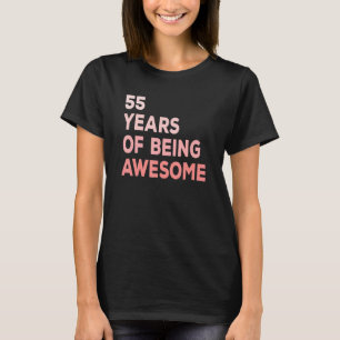 Cute 55 Years Of Being Awesome 55th Birthday Pink T-Shirt