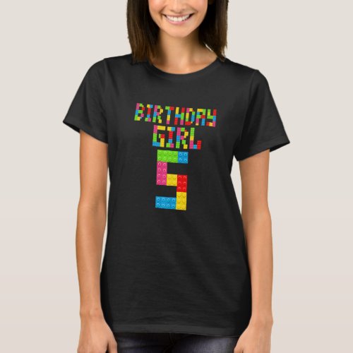 Cute 5th Birthday 5 Years Old Block Building Girls T_Shirt