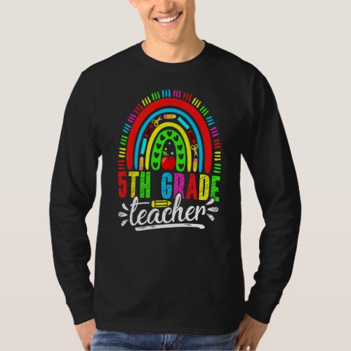 Cute 5th Grade Teacher Rainbow Back To School Firs T_Shirt