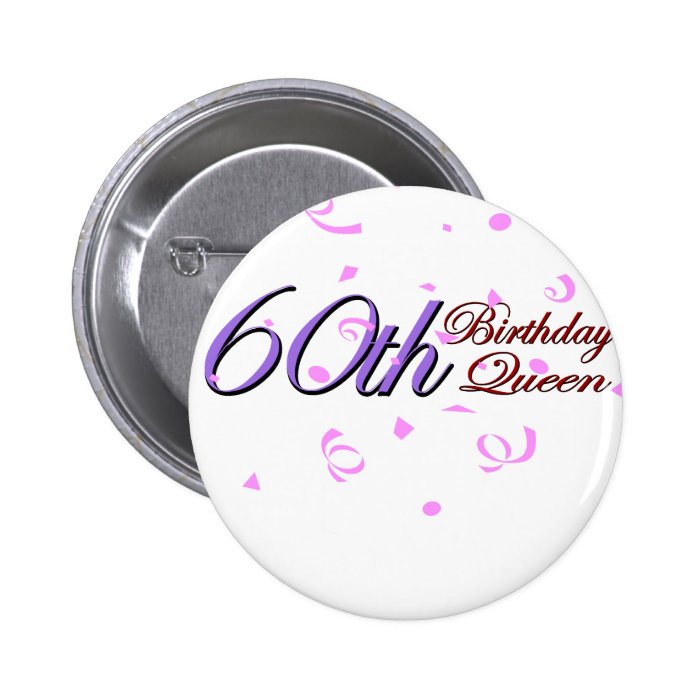 Cute, "60th Birthday Queen" Buttons