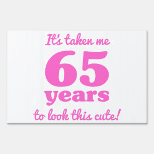 Cute 65th Birthday For Women Yard Sign