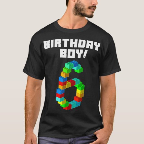 Cute 6th Birthday Gift 6 Years Old Block Building  T_Shirt