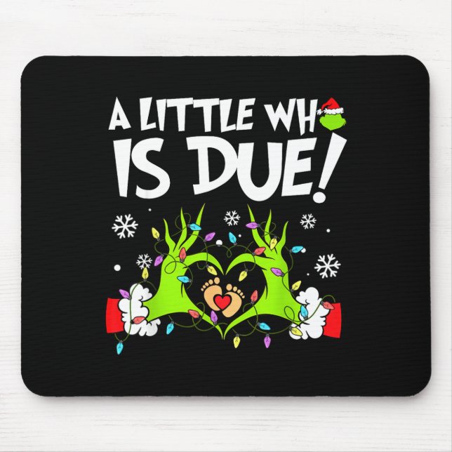 Cute A Little Who Is Due Christmas Pregnancy Annou Mouse Pad (Front)
