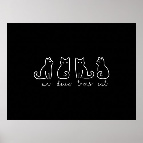 Cute Abstract Un Deux Trois Cat French Kitty Poster