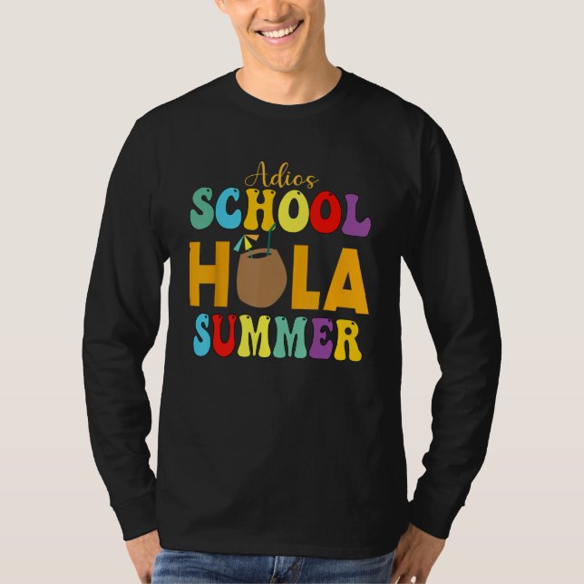 Cute Adios School Hola Summer lovley Groovy Design T-Shirt (Front)
