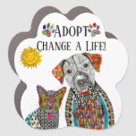 Cute Adopt Change an Animals Life Car Magnet