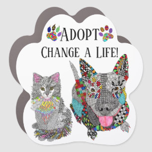 Cute Adopt Change an Animals Life Car Magnet