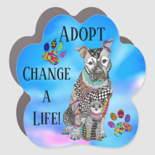 Cute Adopt Change an Animals Life Car Magnet