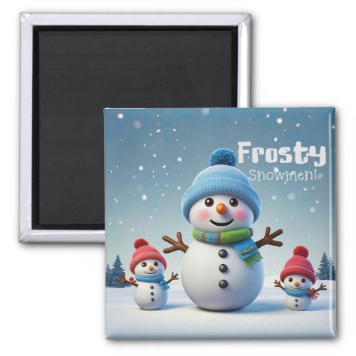 Cute Adorable Frosty Snowmen in Cold Winter  Magnet