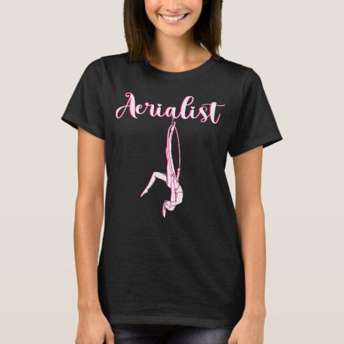 Cute Aerialist Women Aerial Hoop Artist T_Shirt