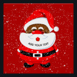 Cute African-American Santa Claus Christmas Poster<br><div class="desc">This eye-catching African-American Santa Claus Christmas poster showcases a cheerful and amusing black Santa Claus amidst a flurry of snowflakes on a bright and bold red background. The jovial figure of Santa Claus provides an uplifting and spirited atmosphere to the poster, perfect for bringing holiday cheer to any home or...</div>