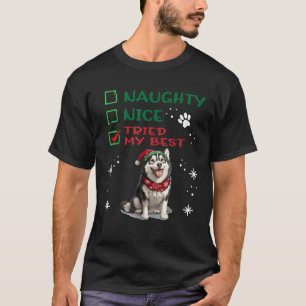 Cute Alaskan Malamute Dog Christmas Naughty Nice T T-Shirt