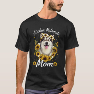 Cute Alaskan Malamute Mom Sunflower Dog Mom Mother T-Shirt