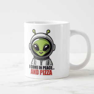 Cute Alien Astronaut "I Come in Peace and Pizza"  Giant Coffee Mug
