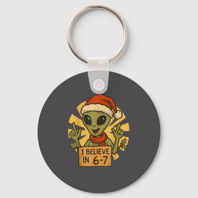 Cute Alien I Believe In 6-7 Christmas Holiday Desi Keychain (Front)