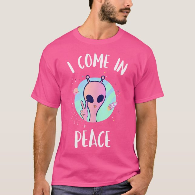 Cute Alien Shirt I Come In Peace Funny Alien Rave  (Front)