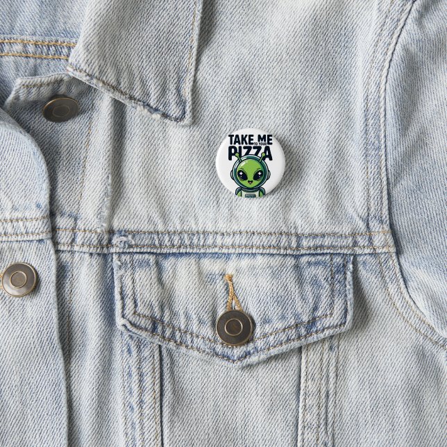 Cute Alien Take Me to Your Pizza Astronaut  Button (In Situ)