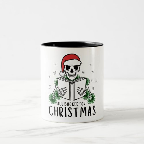 Cute All Booked For Christmas Book Lover  Two-Tone Coffee Mug