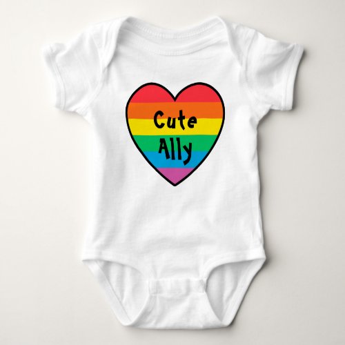 Cute Ally LGBT Pride Quote with Rainbow Heart      Baby Bodysuit