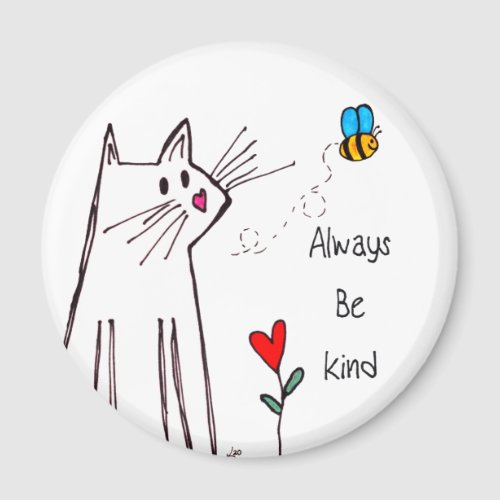 Cute Always Be Kind Magnet 2