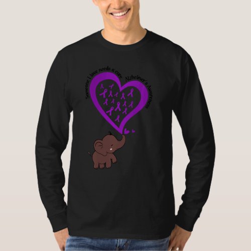 Cute Alzheimer S Elephant Someone I Love Need A Cu T_Shirt