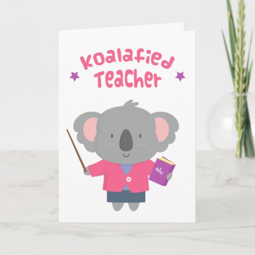 Cute Amusing Pun Koala Bear Teacher Card