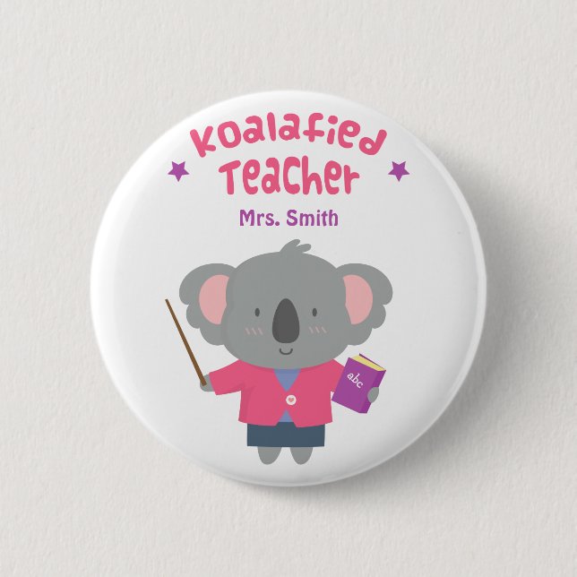 Cute Amusing Pun Koala Bear Teacher Pinback Button (Front)