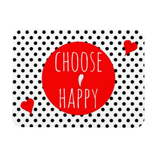 Cute and Colorful Choose Happy Magnet