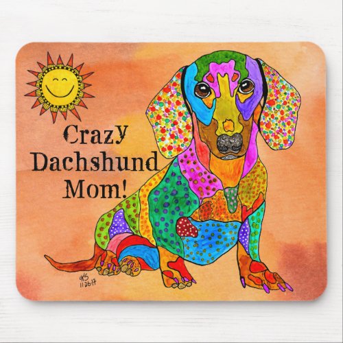 Cute and Colorful Crazy Dachshund Mom Mouse Pad