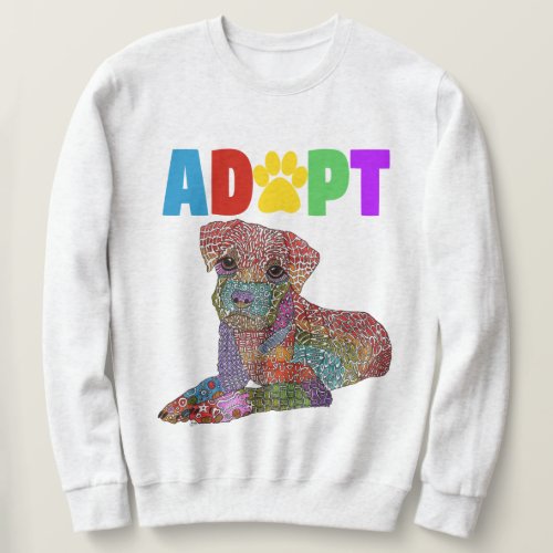 Cute and Colorful Dog Adoption Sweatshirt