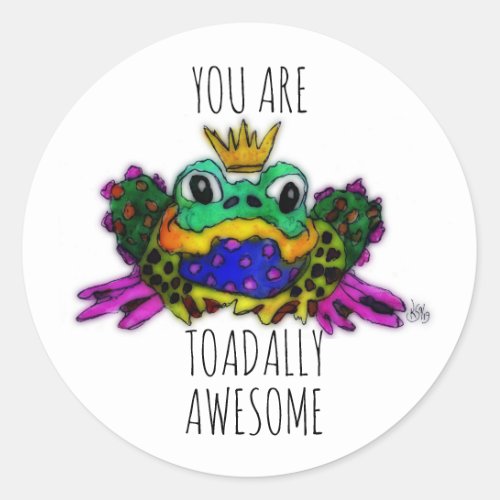Cute and Colorful You are Toadally Awesome Frog Classic Round Sticker