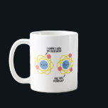 Cute And Funny Atom Science Joke Pun Coffee Mug<br><div class="desc">Cute And Funny Atom Science Joke Pun Is Perfect For Lovers Of Science And Puns!</div>