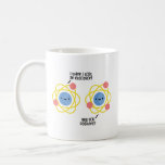 Cute And Funny Atom Science Joke Pun Coffee Mug<br><div class="desc">Cute And Funny Atom Science Joke Pun Is Perfect For Lovers Of Science And Puns!</div>