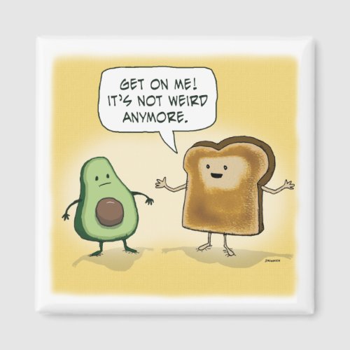 Cute and Funny Avocado Toast Magnet